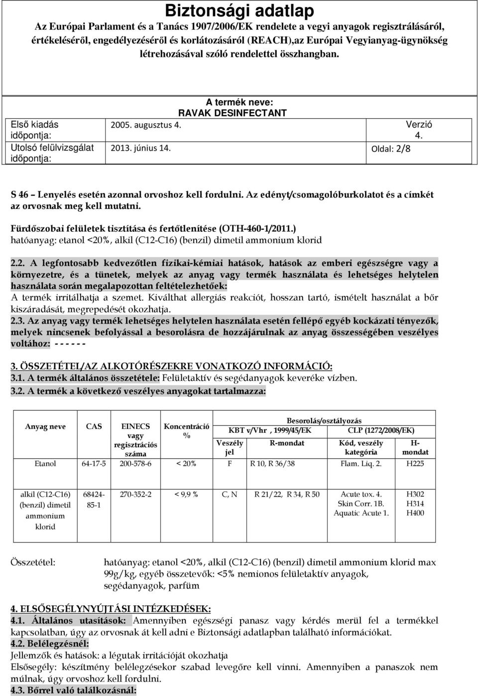 11.) hatóanyag: etanol <20