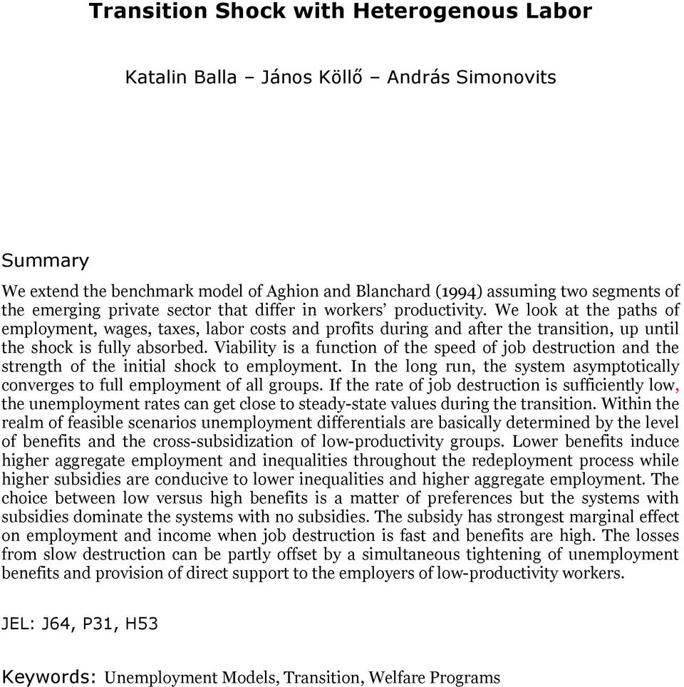 job destructon and the strength of the ntal shock to employment In the long run, the system asymptotcally converges to full employment of all groups If the rate of job destructon s suffcently low,