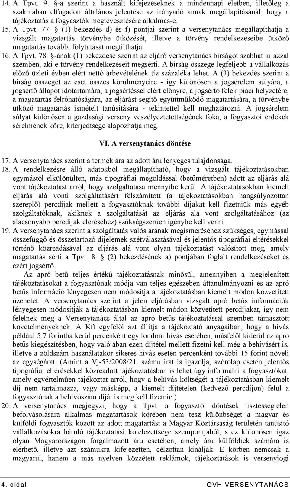 alkalmas-e. 15. A Tpvt. 77.