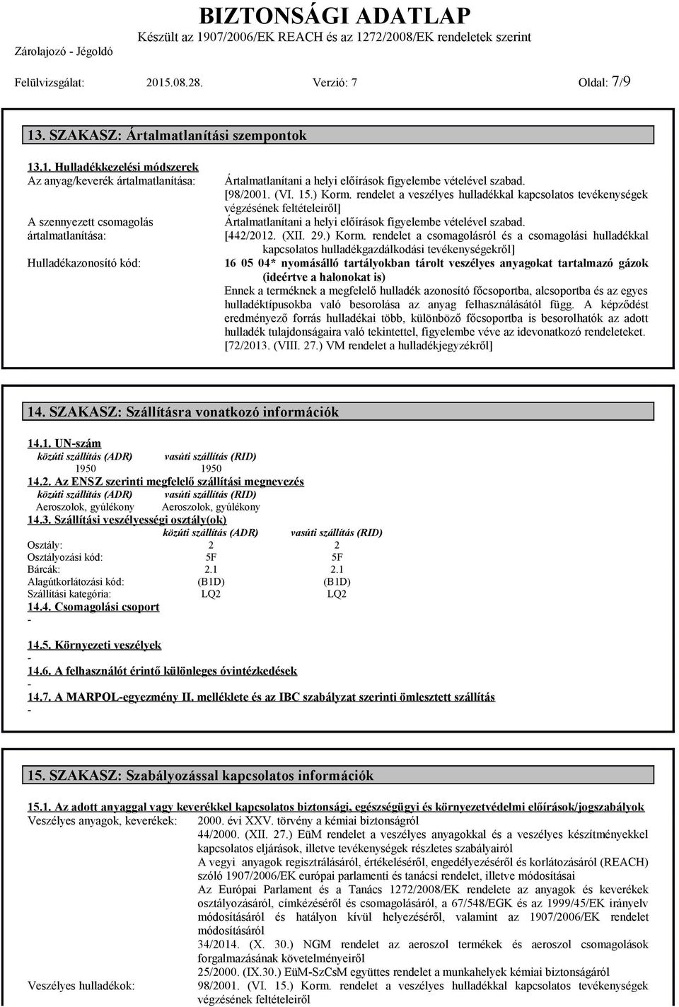 . SZAKASZ: Ártalmatlanítási szempontok 13