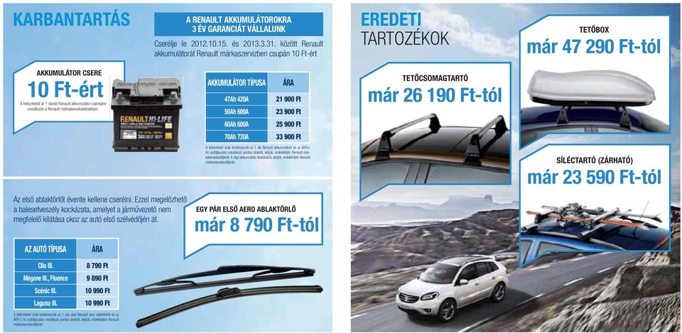 vonatkozik a renault márkakereskedésekben.