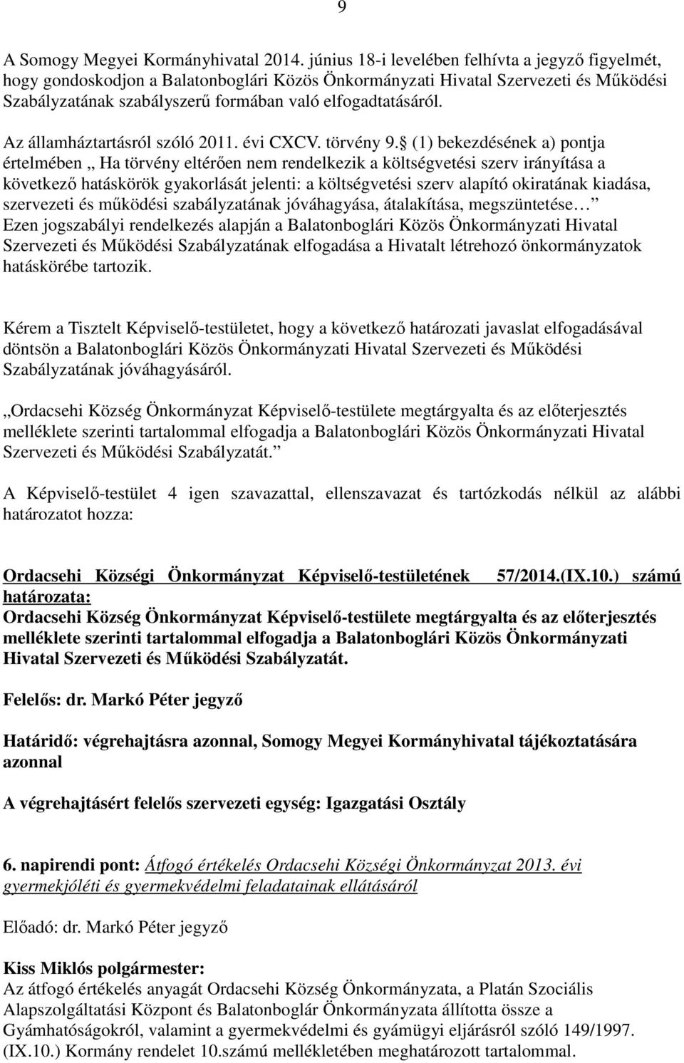 Az államháztartásról szóló 2011. évi CXCV. törvény 9.