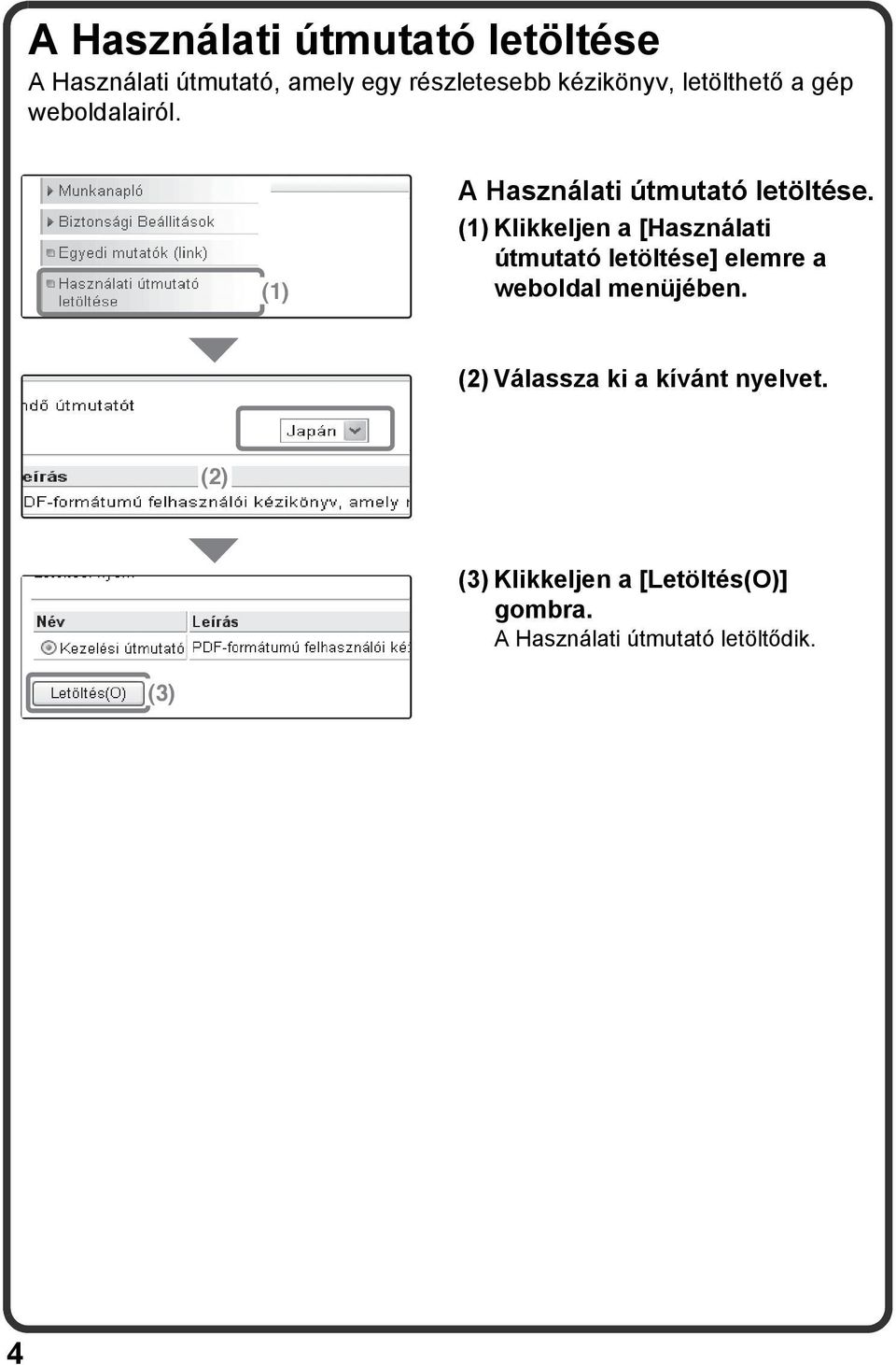 () Klikkeljen a [Használati útmutató letöltése] elemre a weboldal menüjében.