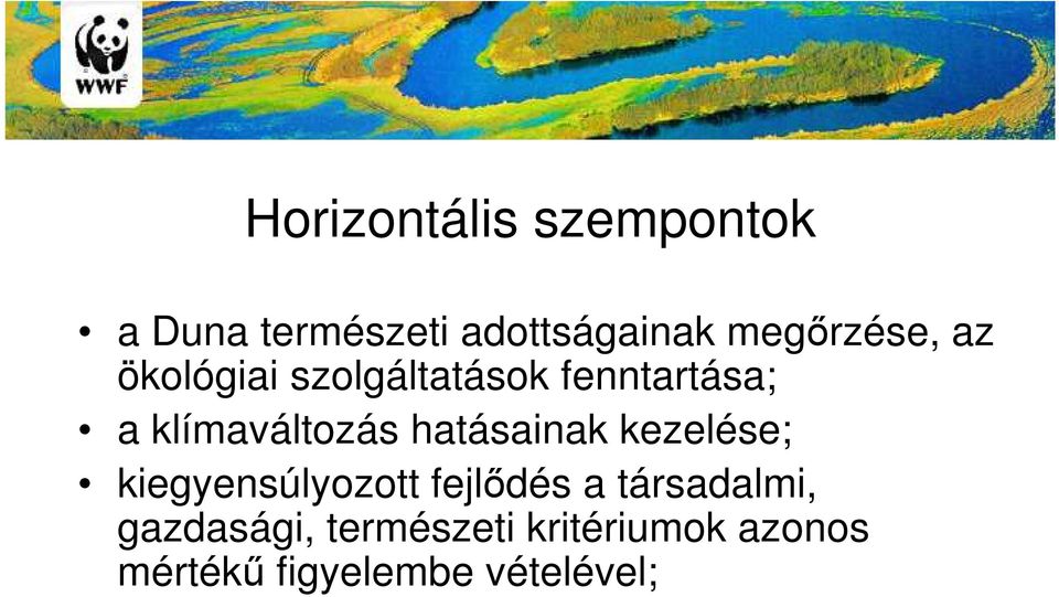 klímaváltozás hatásainak kezelése; kiegyensúlyozott fejlıdés a