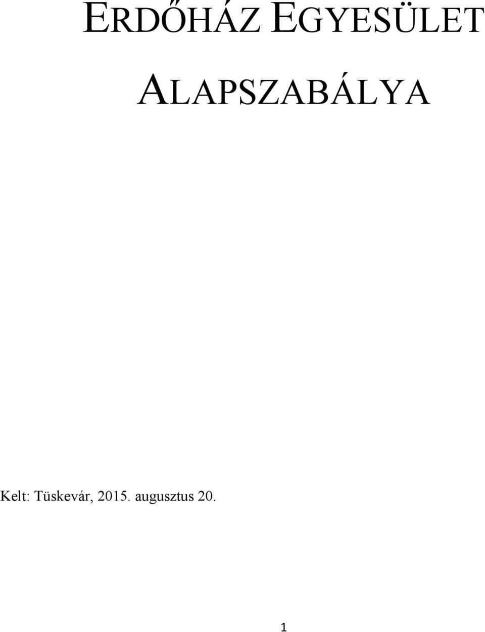 ALAPSZABÁLYA