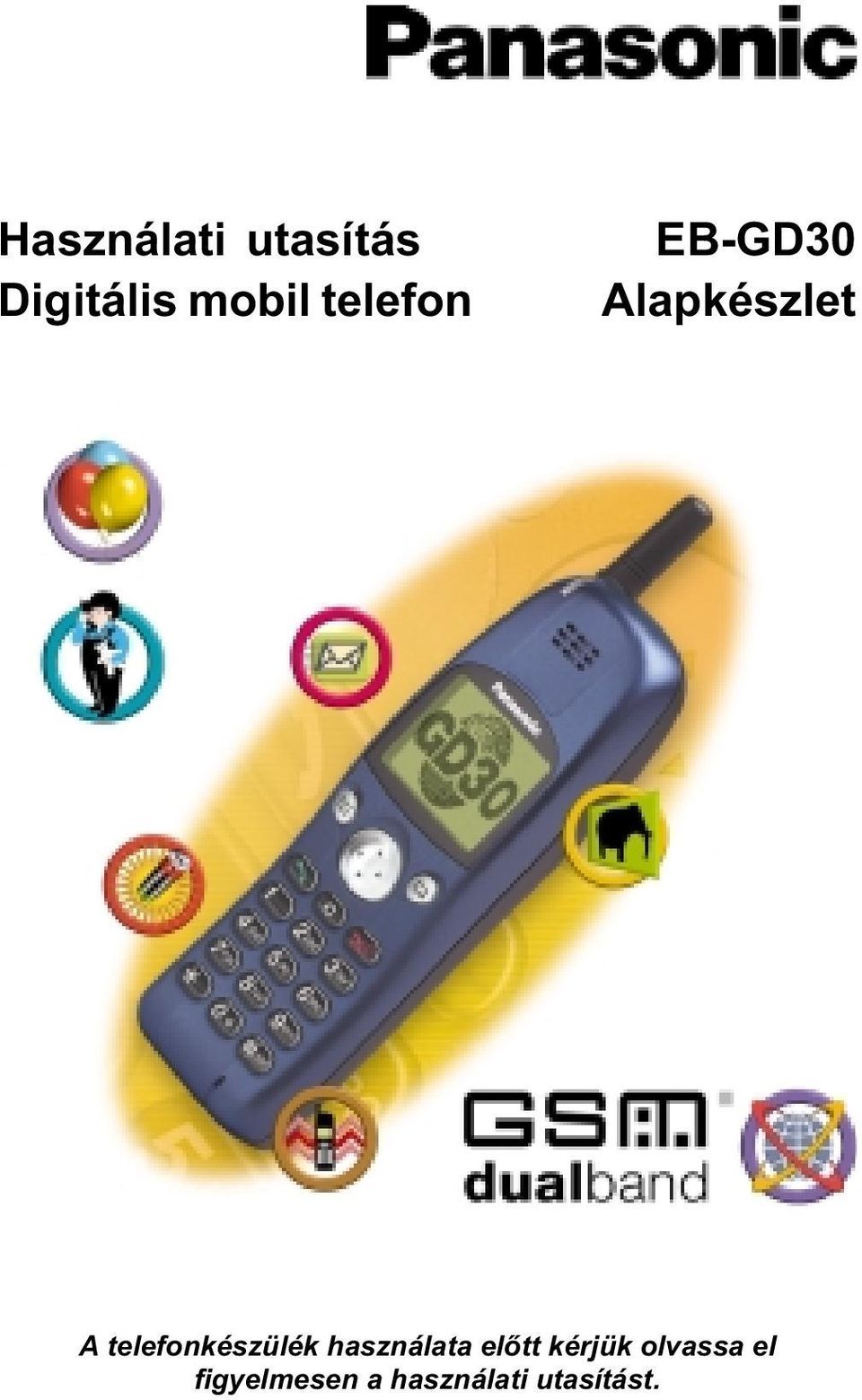 telefonkészülék használata elõtt