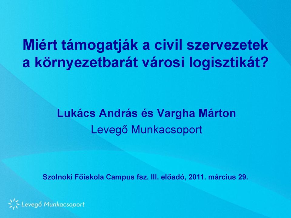 Lukács András és Vargha Márton Levegő