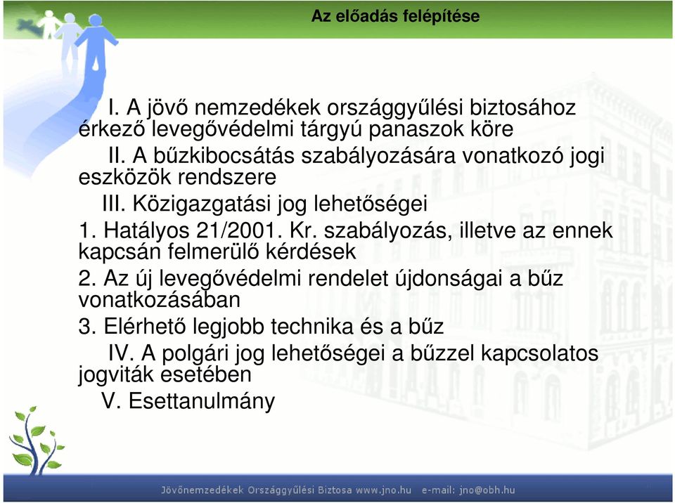 Kr. szabályozás, illetve az ennek kapcsán felmerülı kérdések 2.