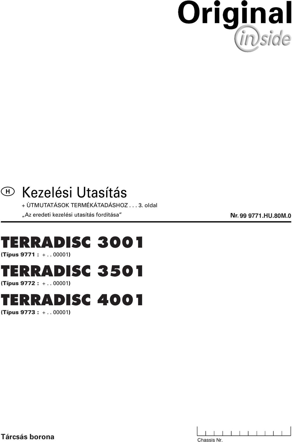 0 TERRADISC 3001 (Típus 9771 : +.