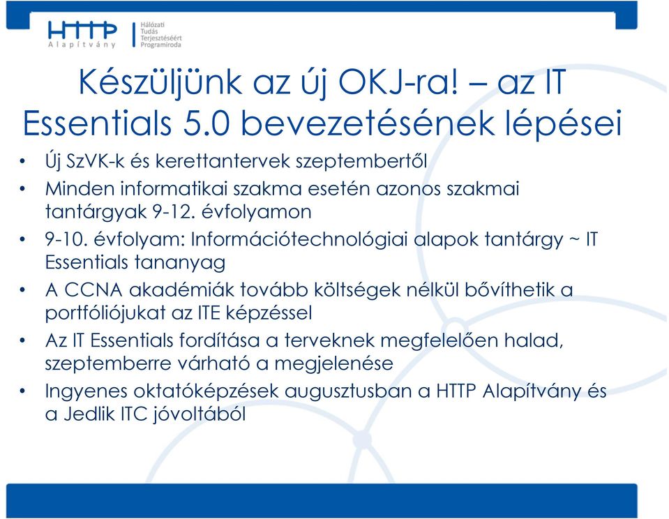 évfolyamon 9-10.