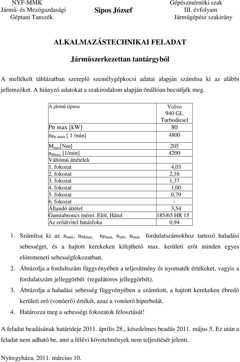 fokozat 2,16 3. fokozat 1,37 4. fokozat 1,00 5.