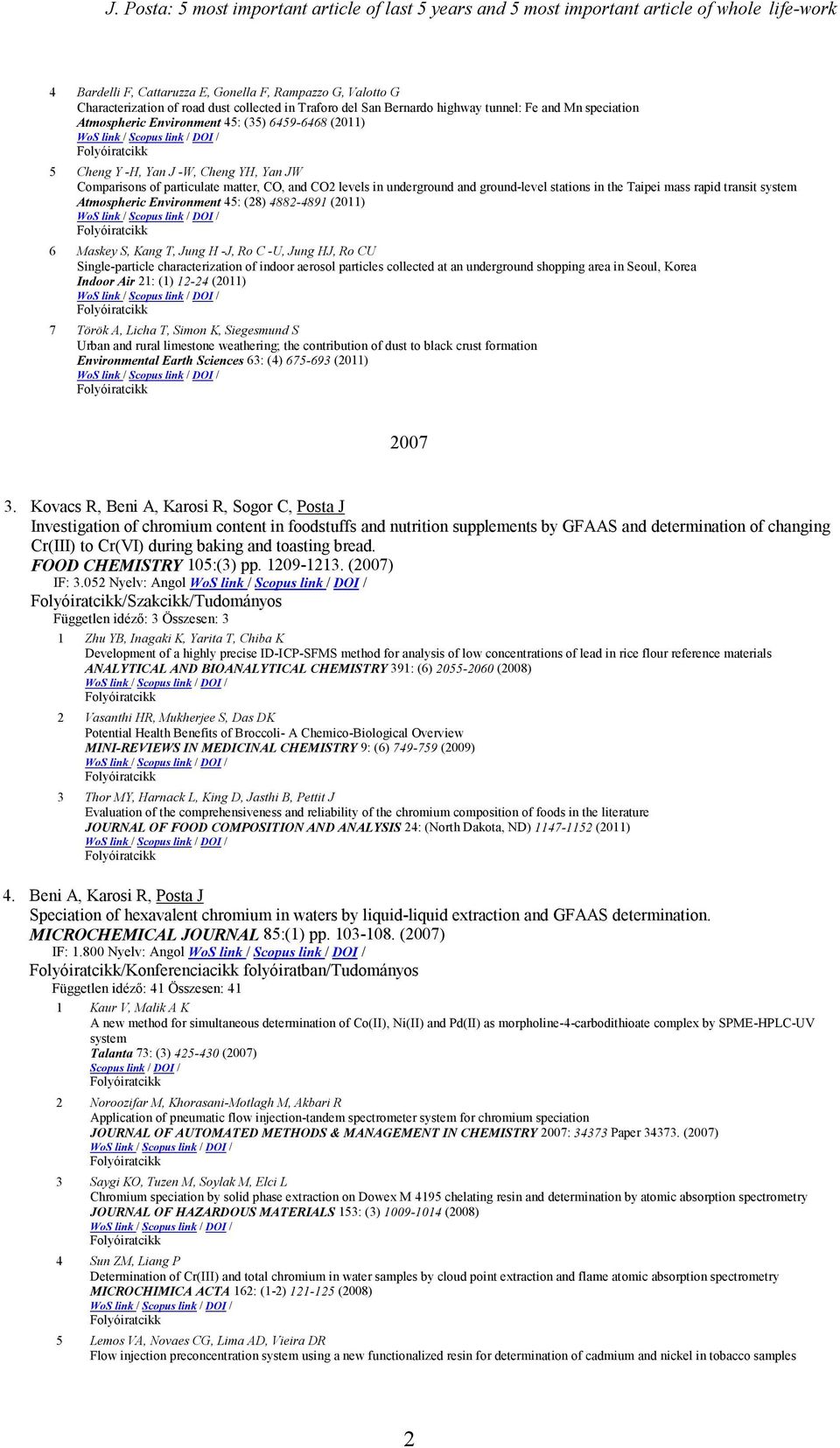 CO2 levels in underground and ground-level stations in the Taipei mass rapid transit system Atmospheric Environment 45: (28) 4882-4891 (2011) 6 Maskey S, Kang T, Jung H -J, Ro C -U, Jung HJ, Ro CU