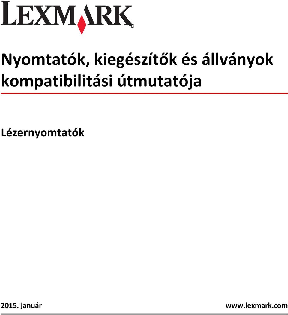 útmutatója Lézernyomtatók