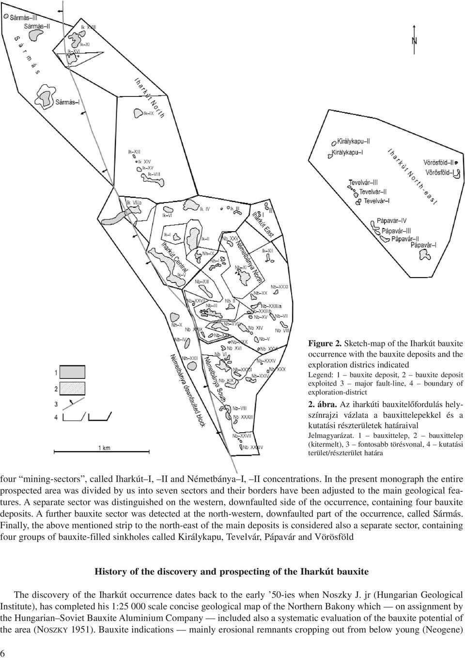 exploration-district 2. ábra. Az iharkúti bauxitelőfordulás helyszínrajzi vázlata a bauxittelepekkel és a kutatási részterületek határaival Jelmagyarázat.