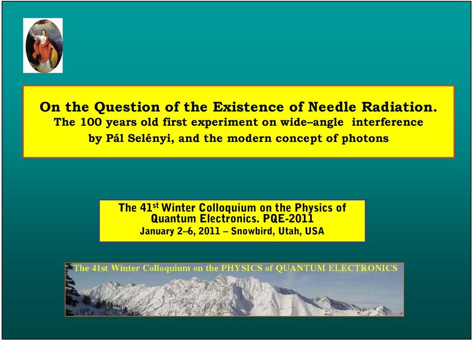 Selényi, and the modern concept of photons The 41 st Winter