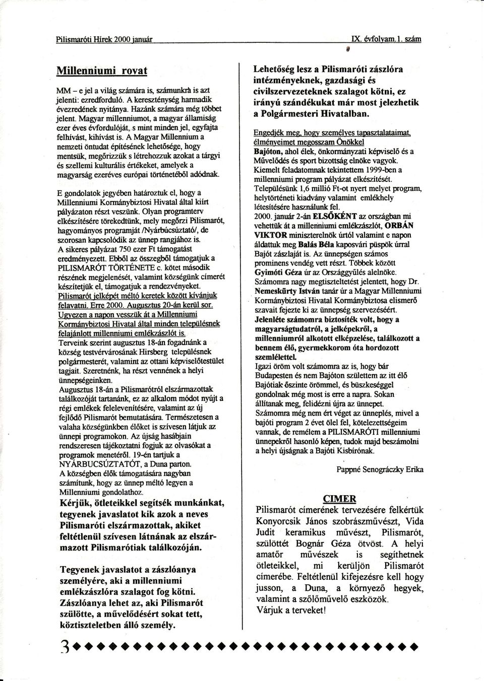 trryi amelyeka sszellemi lorlturlis rtkeket, magrarsg ezerveseurpai törtenetbőladdnak E gondolatokjerybenhatriroztttkel, hogt a Millenniumi Kormnybiztosi Hivatal ltal kiít $ yzaton sztvesztirtk.