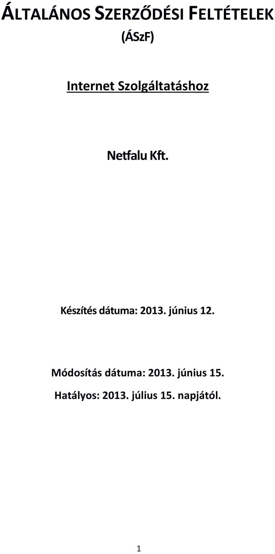 Készítés dátuma: 2013. június 12.