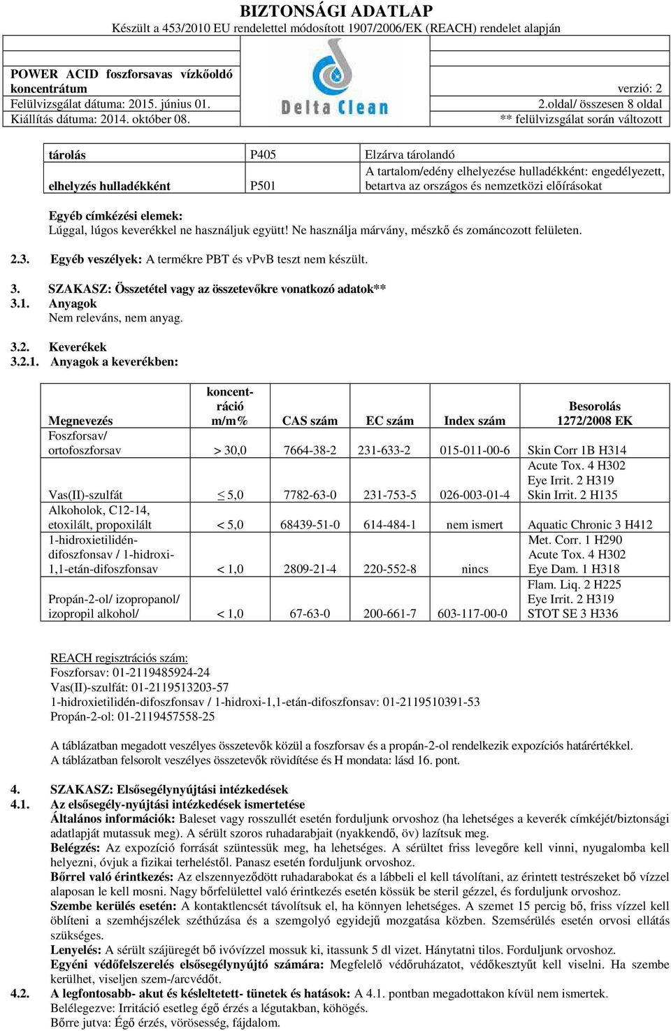 SZAKASZ: Összetétel vagy az összetevőkre vonatkozó adatok** 3.1.