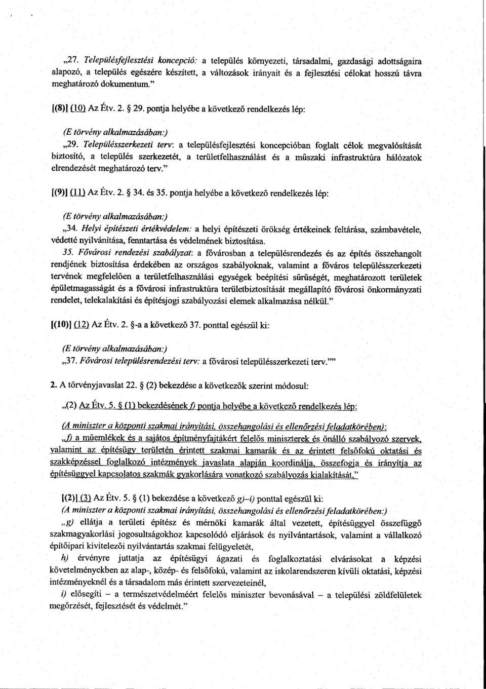 Településszerkezeti terv : a településfejlesztési koncepcióban foglalt célok megvalósítását biztosító, a település szerkezetét, a területfelhasználást és a m űszaki infrastruktúra hálózatok