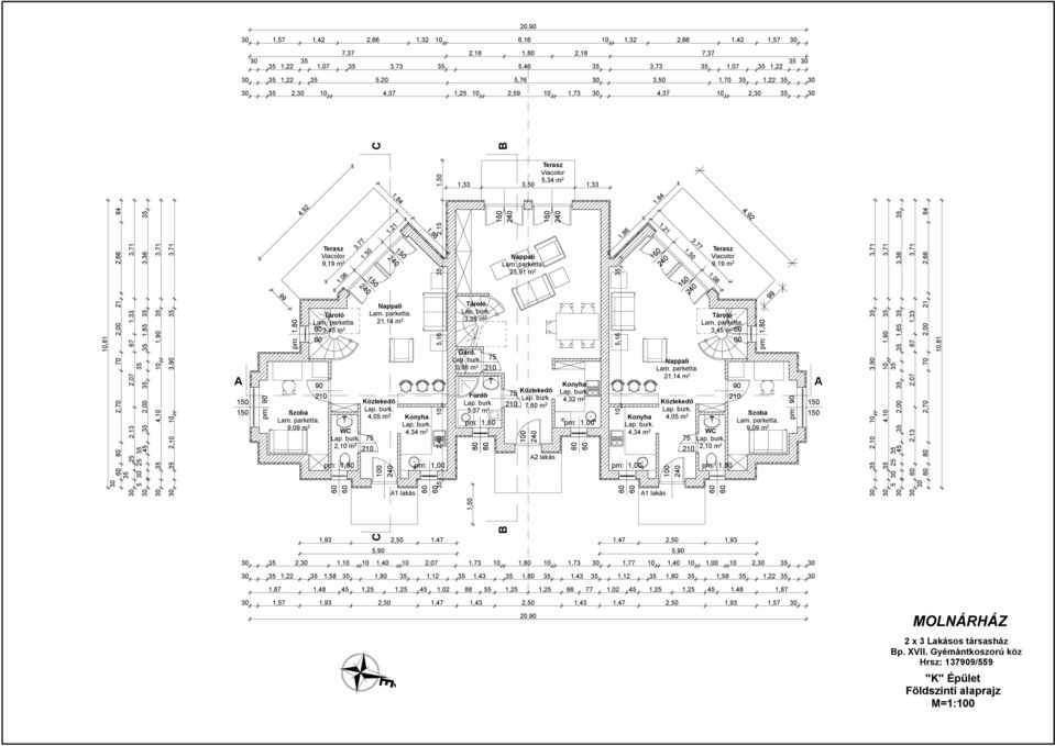 2 WC 2,10 m 2 100 3,77 1,06 1,50 1,21 35 2,40 10 5,16 35 2,15 1,50 pm: 1,00 Terasz Viacolor 1,33 3,50 5,34 m 2 1,33 100 pm: 1,00 pm: 1,00 1,86 1,84 1,21 100 3,77 1,50 1,06 Tároló 3,45 m 2 WC 2,10 m 2