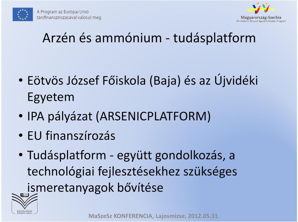 (ARSENICPLATFORM) EU finanszírozás Tudásplatform -együtt