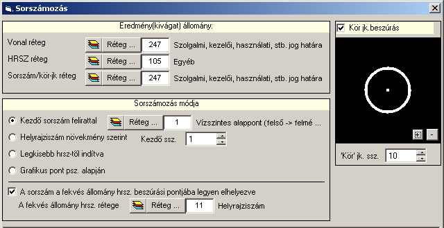 SORSZÁMOZÁS A sorszámozás a kivágott állományban elvégzi a nyomvonal folytonos számozást, az azonos helyrajzi számokat kiegészíti (-I, -II,-III, stb.), a sorszámokra kör jelkulcsot helyez.