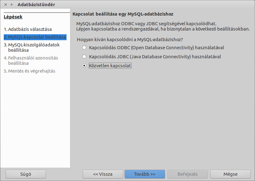 Csatlakozás létező MySQL adatbázishoz A MySQL adatbázis létrehozása után a LibreOffice Base alkalmazással egyszerűen tudunk ahhoz csatlakozni. Hozzunk létre egy új LibreOffice Base dokumentumot.