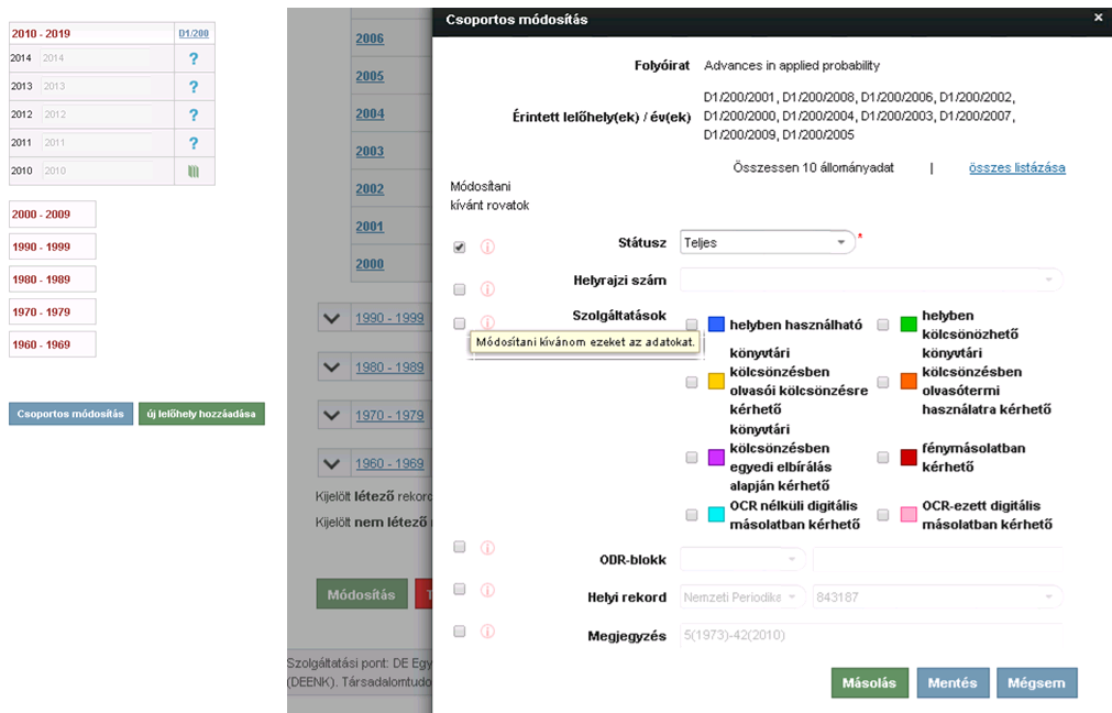 4. ábra Új megrendelés bejelentése az Aktuális folyóiratlista ablakban Az egyes folyóiratok állományadatait külön-külön is módosíthatjuk az Állomány-bejelentés oldalon.