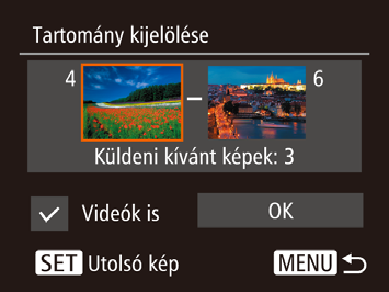 2 Válasszon képeket. Hajtsa végre a Tartomány kijelölése szakasz (= 78) 2 3. lépését a képek megadásához.