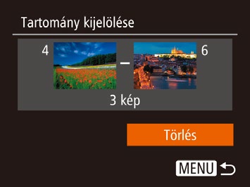 Tartomány kijelölése 1 Válassza a [Tartomány kijelölése] funkciót. A Kiválasztási mód választása szakasz (= 80) 2.