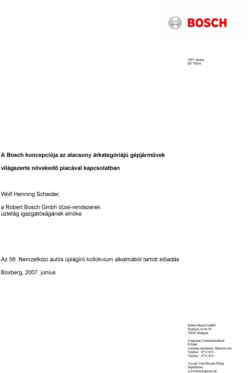 Nemzetközi autós újságíró kollokvium alkalmából tartott előadás Boxberg, 2007.