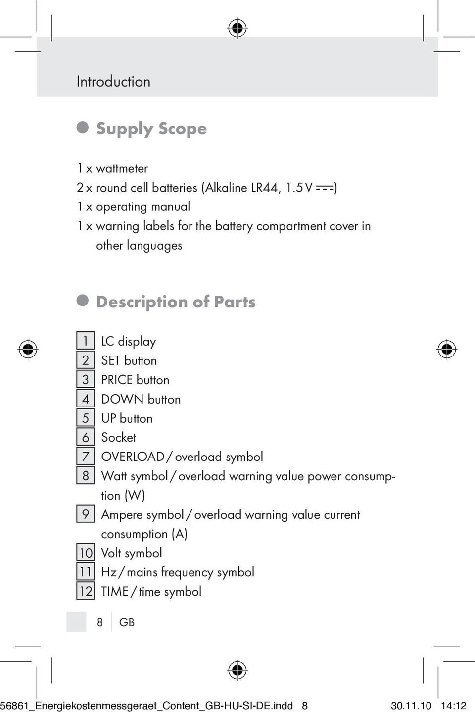 button 3 PRICE button 4 DOWN button 5 UP button 6 Socket 7 OVERLOAD / overload symbol 8 Watt symbol / overload warning value power consumption