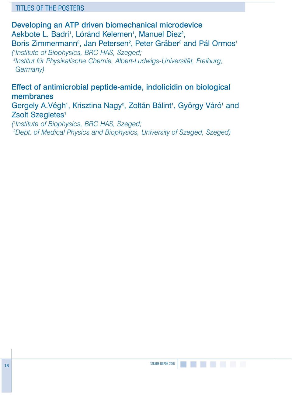 Chemie, Albert-Ludwigs-Universität, Freiburg, Germany) Effect of antimicrobial peptide-amide, indolicidin on biological membranes