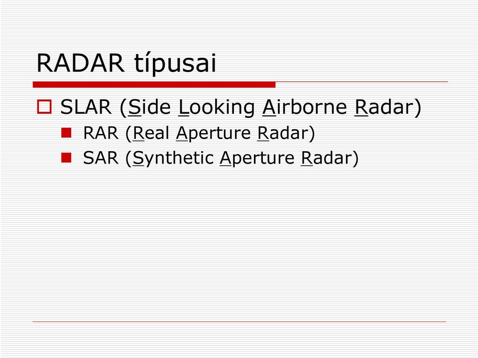 RAR (Real Aperture Radar)