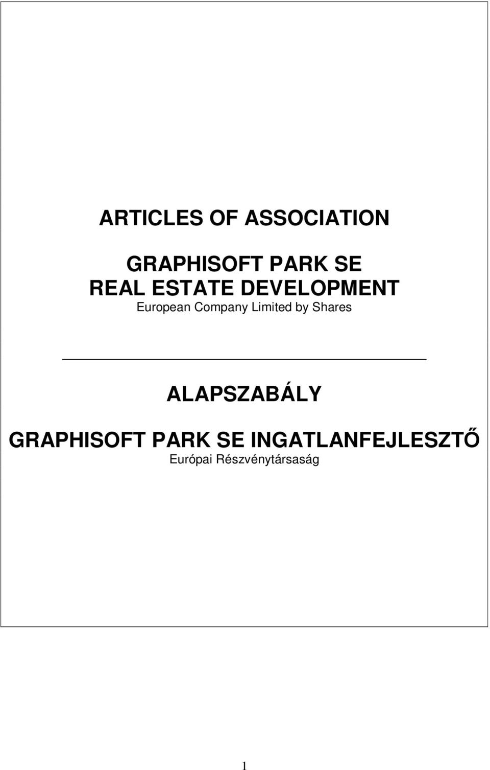 Limited by Shares ALAPSZABÁLY GRAPHISOFT