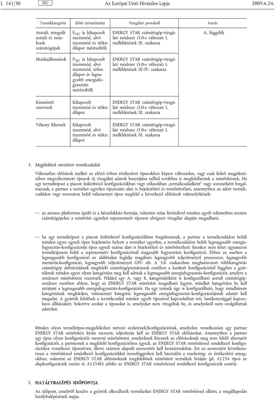 számítógép-vizsgálati módszer (5.0-s változat) I. mellékletének III. szakasza A.