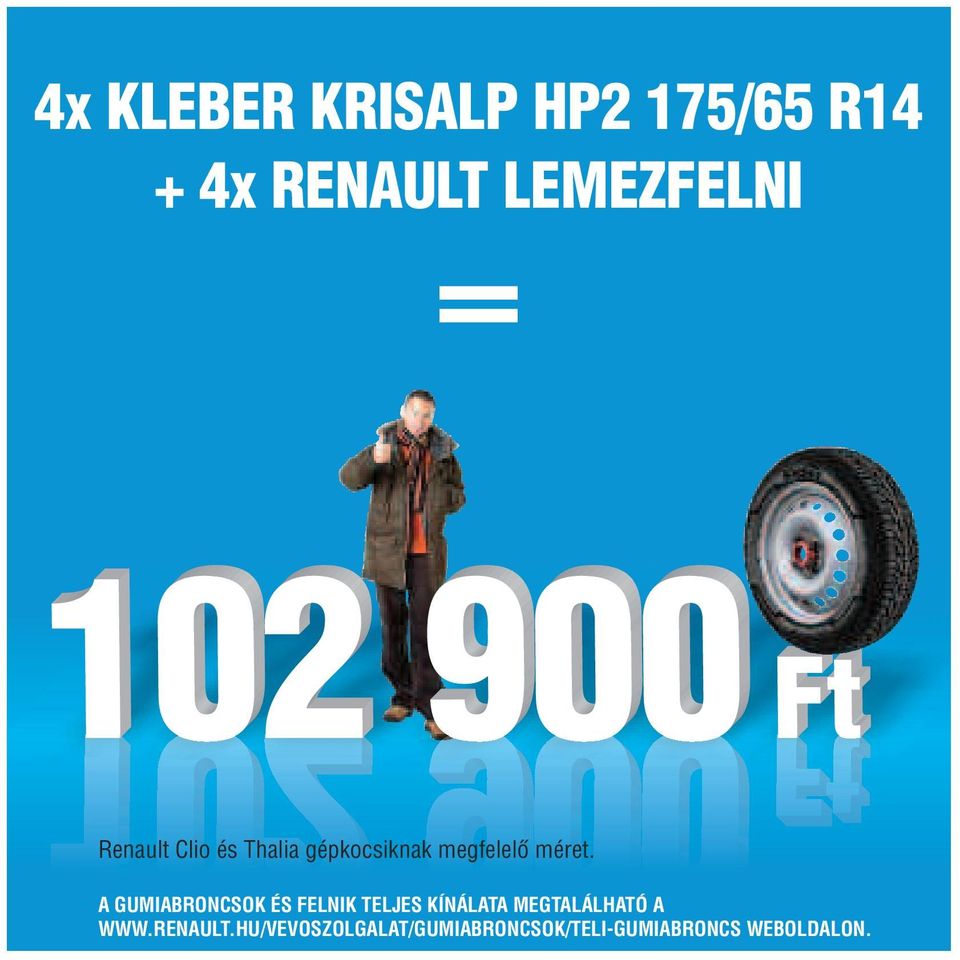 A GUMIABRONCSOK ÉS FELNIK TELJES KÍNÁLATA MEGTALÁLHATÓ A