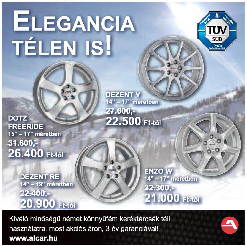 500 Ft-tól DEZENT RE 14 19 méretben 22.400,- 20.