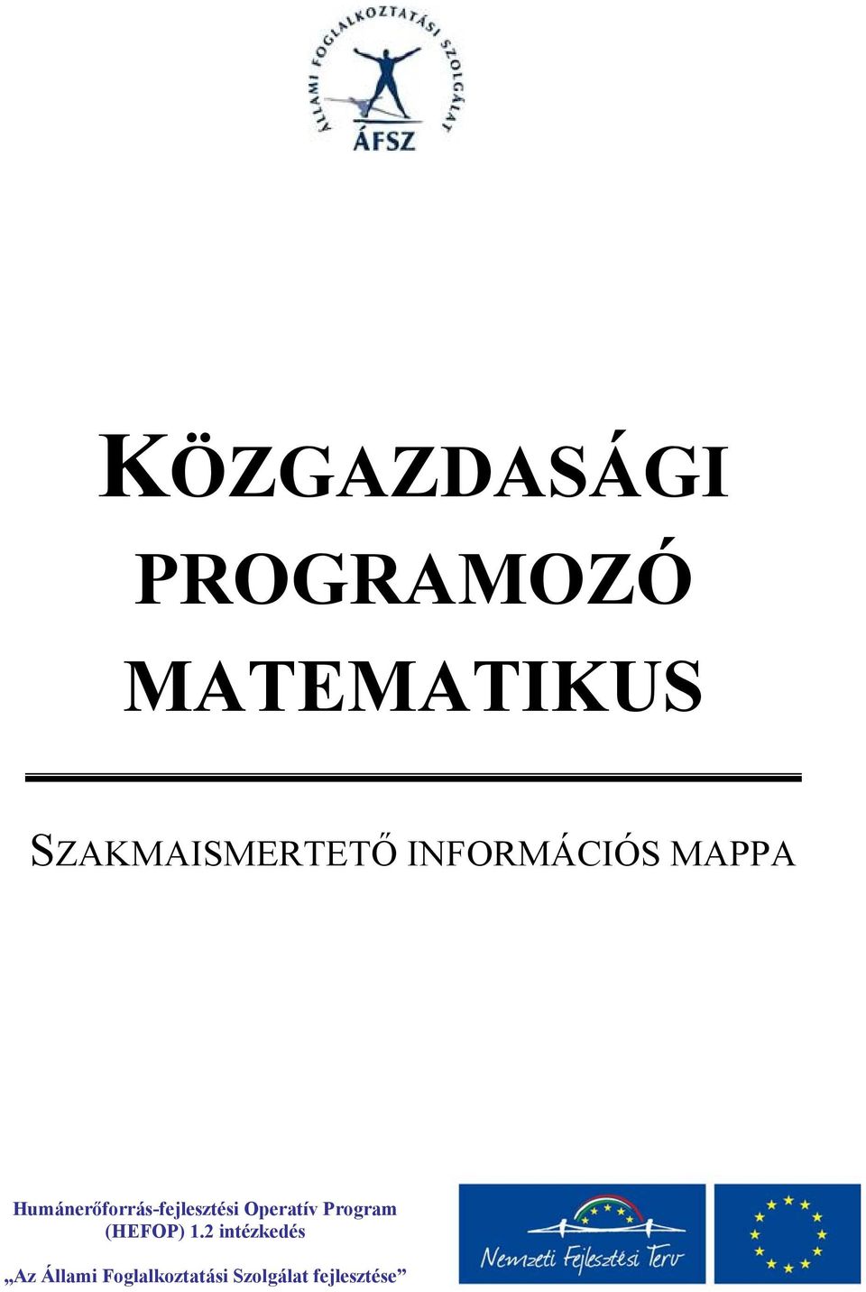 Humánerőforrás-fejlesztési Operatív Program