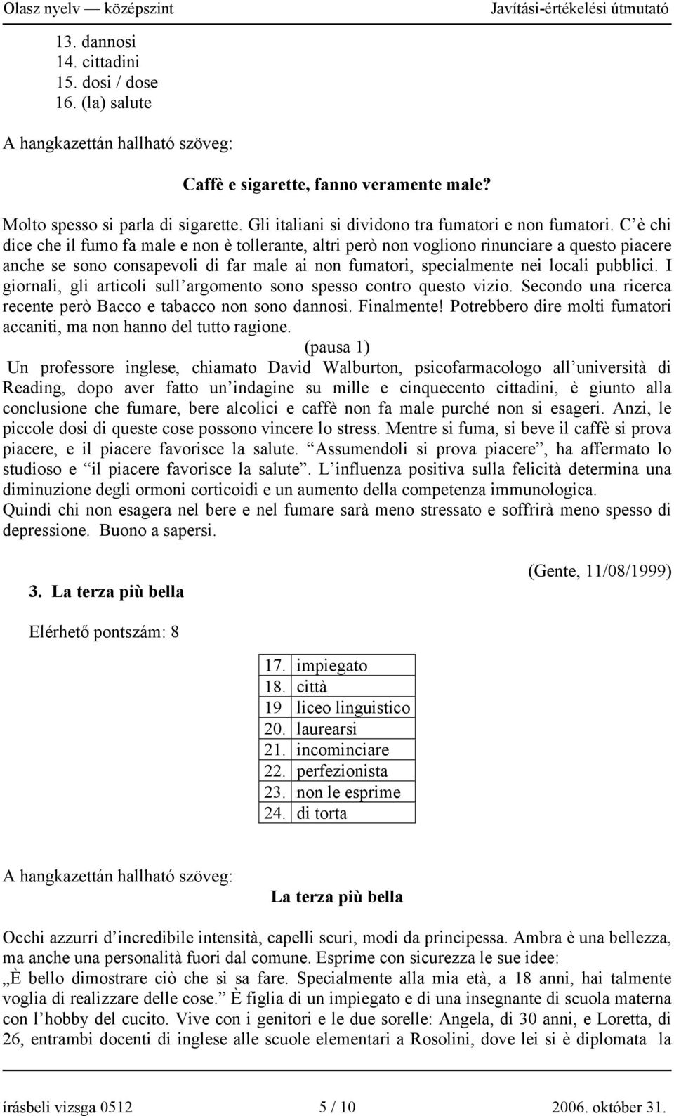 C è chi dice che il fumo fa male e non è tollerante, altri però non vogliono rinunciare a questo piacere anche se sono consapevoli di far male ai non fumatori, specialmente nei locali pubblici.