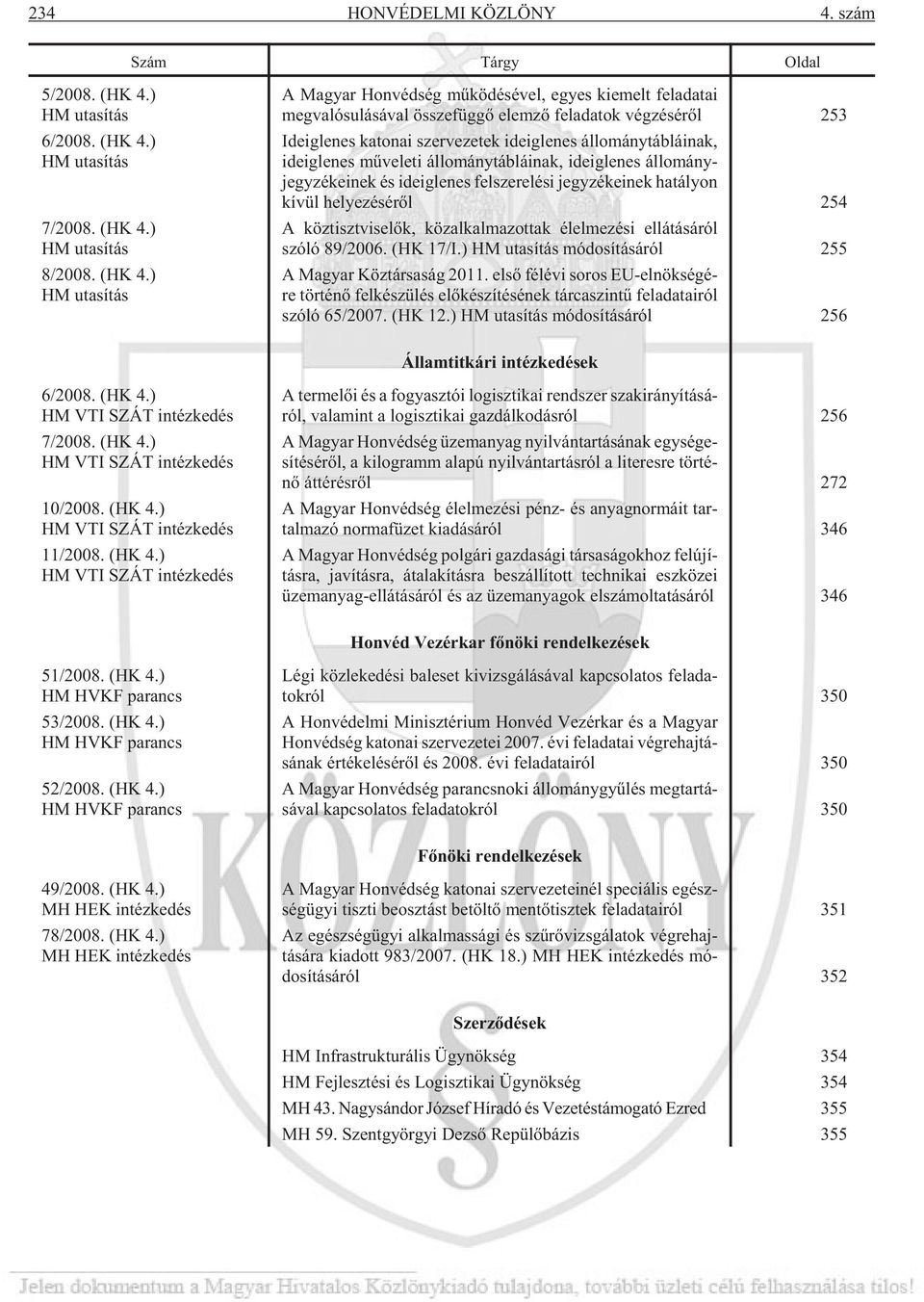 ) HM uta sí tás 7/2008. (HK 4.