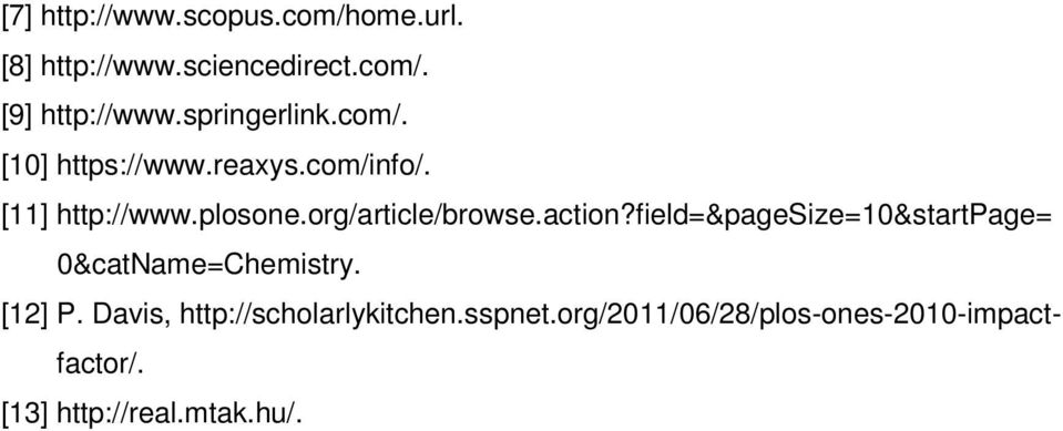 org/article/browse.action?field=&pagesize=10&startpage= 0&catName=Chemistry. [12] P.