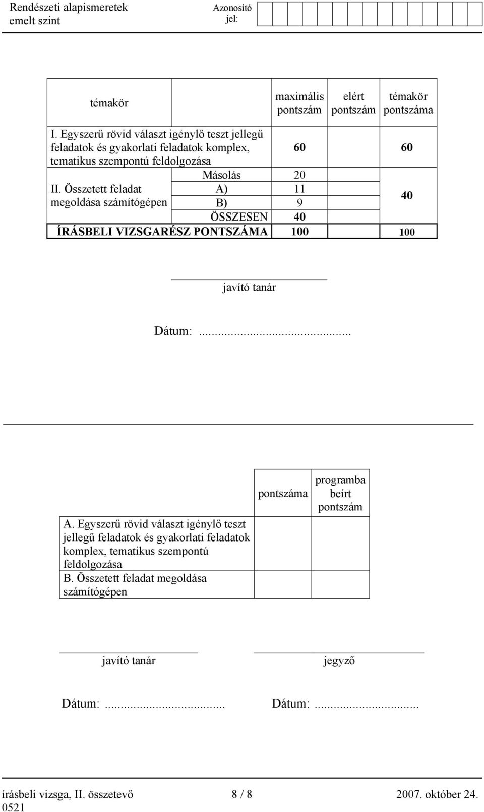 Összetett feladat megoldása számítógépen Másolás 20 A)