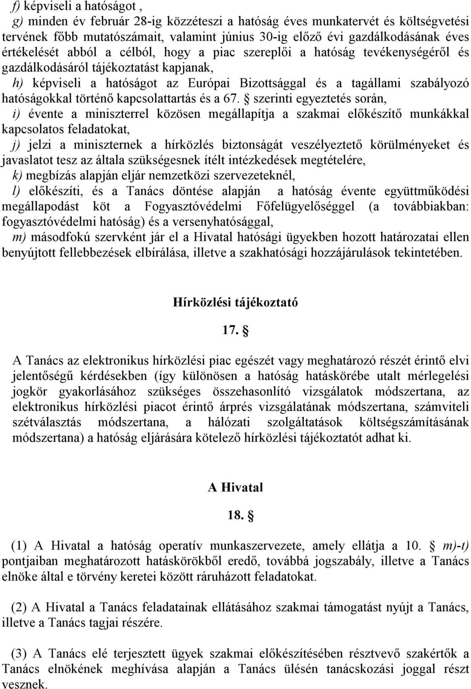 hatóságokkal történő kapcsolattartás és a 67.