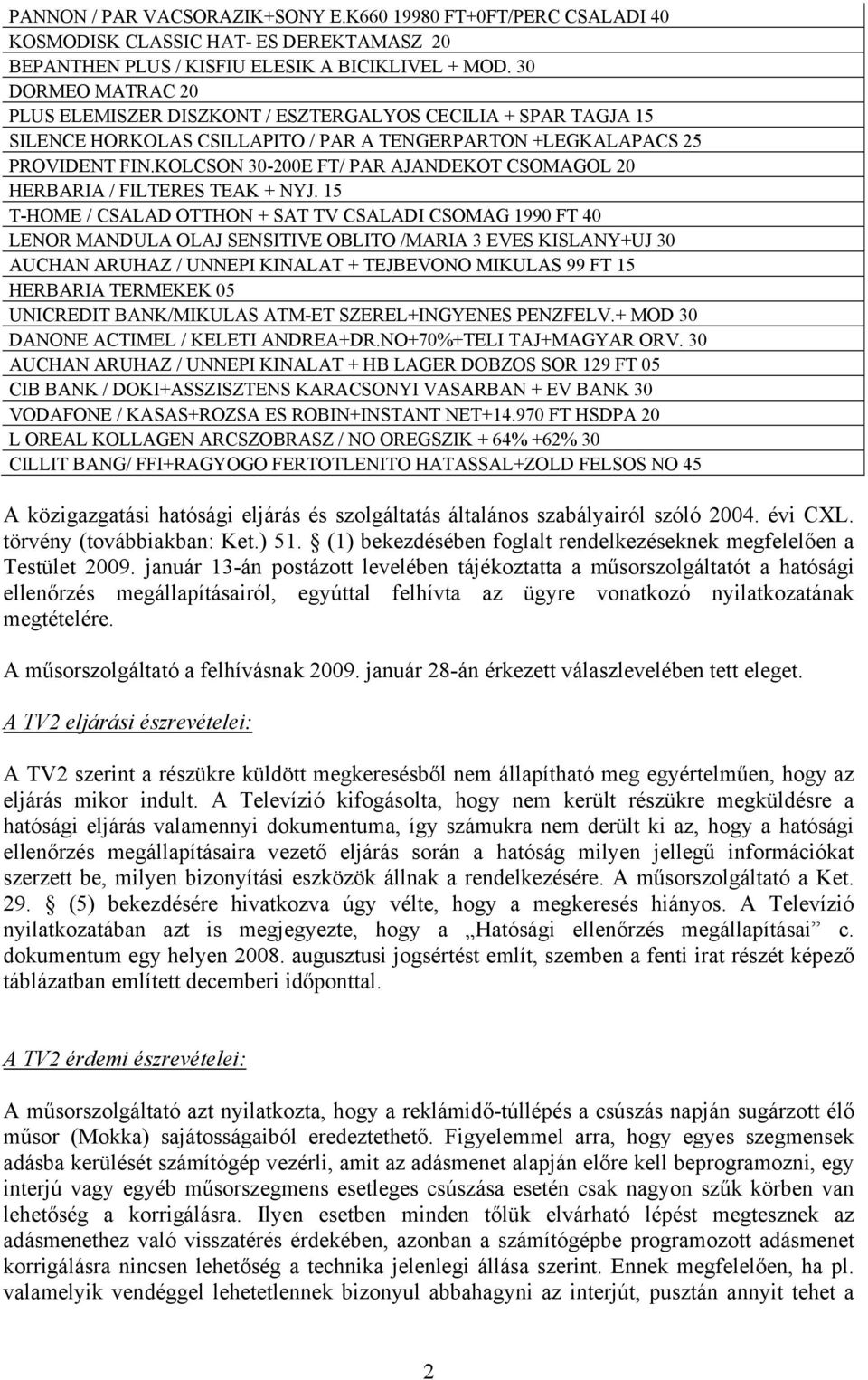 KOLCSON 30-200E FT/ PAR AJANDEKOT CSOMAGOL 20 HERBARIA / FILTERES TEAK + NYJ.