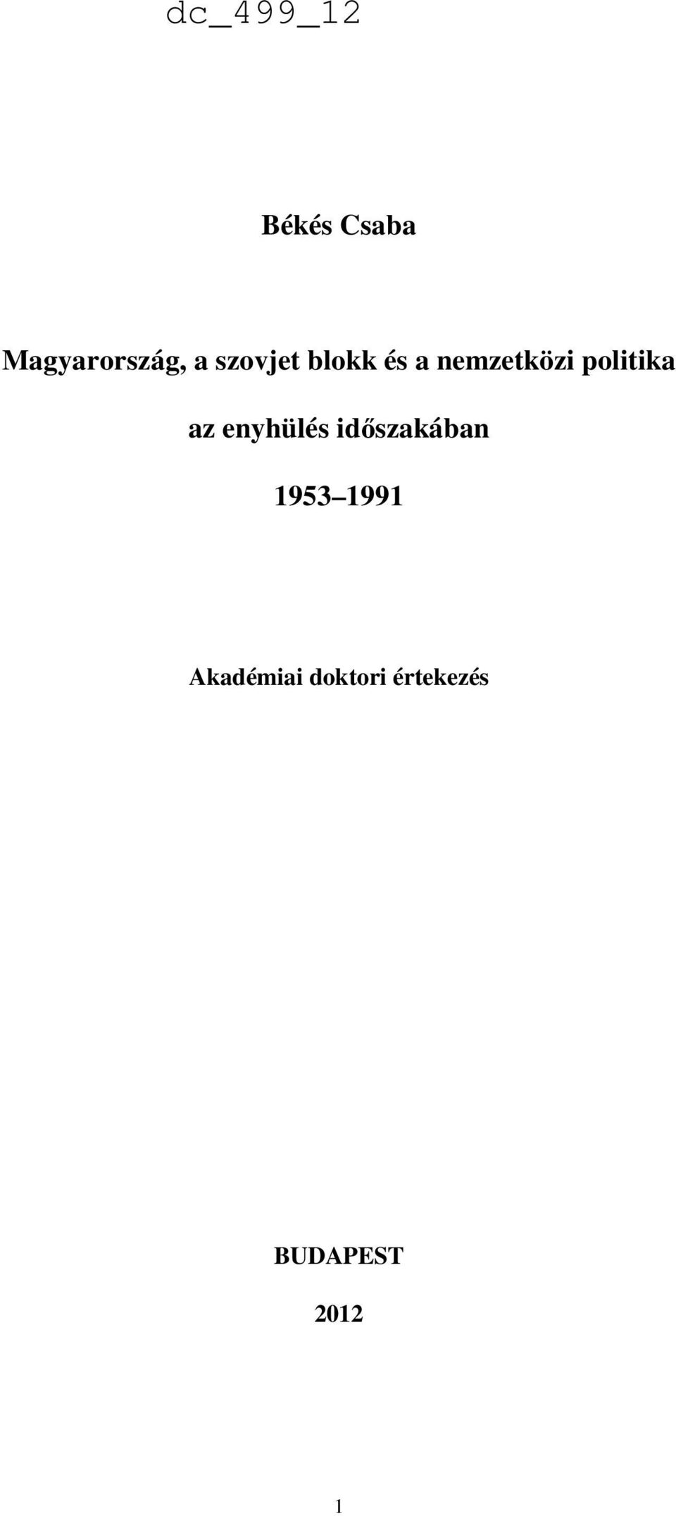 enyhülés időszakában 1953 1991