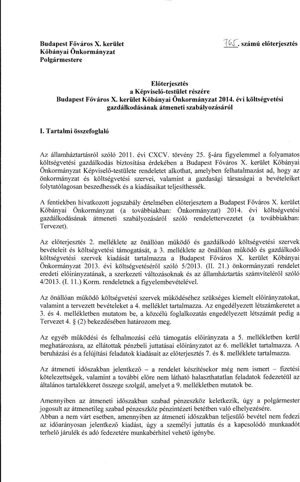 -ára figyelemmel a flyamats költségvetési gazdálkdás biztsítása érdekében a Budapest Fővárs X.