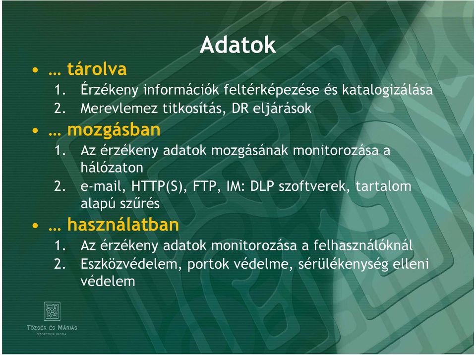 Az érzékeny adatok mozgásának monitorozása a hálózaton 2.