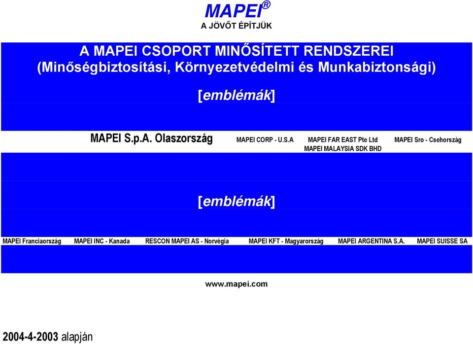 p.A. Olaszország MAPEI CORP - U.S.