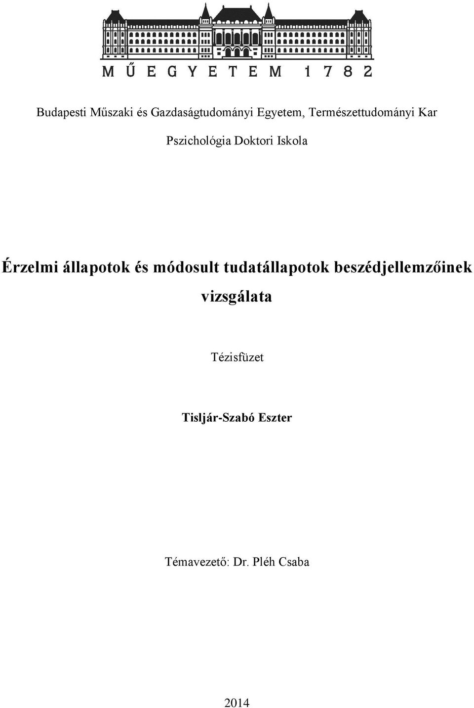 állapotok és módosult tudatállapotok beszédjellemzőinek